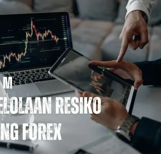 Pelajari sistem pengelolaan risiko trading forex untuk meminimalkan kerugian dan meningkatkan peluang sukses.