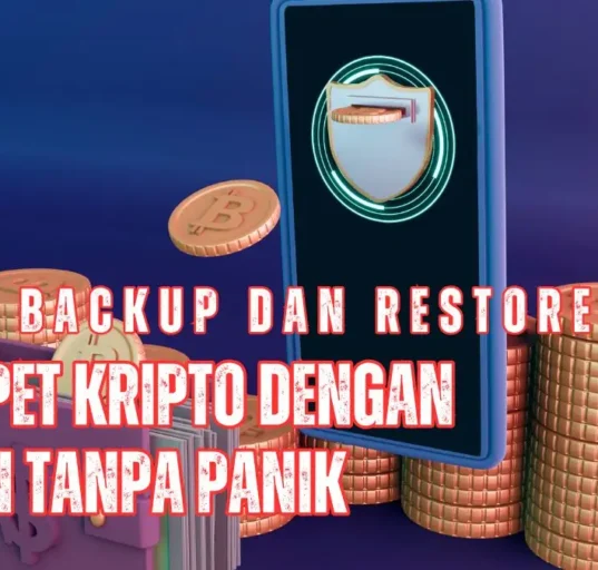 Pelajari cara backup dan restore dompet kripto dengan aman tanpa panik untuk melindungi aset digital dari risiko kehilangan.