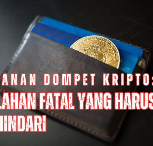 Hindari kesalahan fatal dalam menjaga keamanan dompet kripto dan lindungi aset digital kita dengan aman.