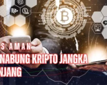 Simak tips aman menabung kripto jangka panjang agar investasi kita tetap aman, stabil, dan menguntungkan.