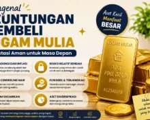 Pelajari keuntungan membeli logam mulia untuk melindungi aset, menghadapi inflasi, dan membangun investasi jangka panjang yang lebih stabil.